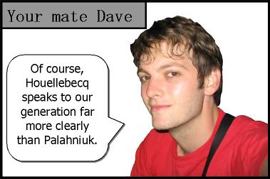 your mate dave on palahniuk